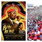 Bobi Wine believes his documentary spooked President Museveni to not interfere with his rallies