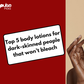Top lotions for dark-skinned