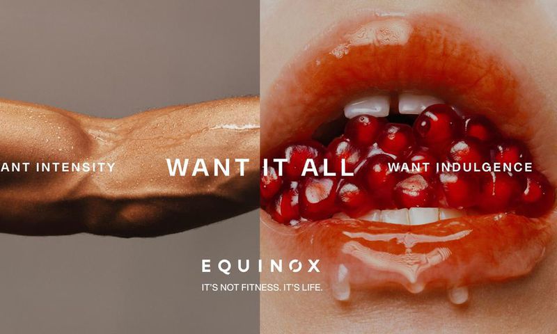 Equinox's "Want it All" campaign taps into an emotional connection with consumers. Equinox