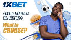 How to make money on accumulators and singles with 1xBet