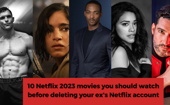 10 Netflix 2023 movies you should watch before deleting your ex's Netflix account