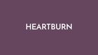 Heartburn