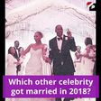 5 Celebrities That Got Married in 2018
