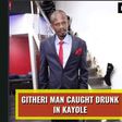 ___7939441___2018___2___5___17___Githeri+man+caught+drunk