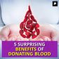 5 SURPRISING BENEFITS OF DONATING BLOOD