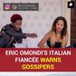 Eric Omondi's Italian fiancee warns gossippers