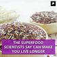 THE SUPERFOOD SCIENTISTS SAY CAN MAKE YOU LIVE LONGER