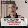 KENYA WILL SOON HAVE BARACK OBAMA UNIVERSITY