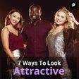 How to look beautiful & attractive