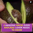 6 Amazing Hacks Every Avocado Lover Needs to Know