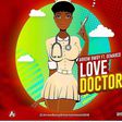 Arrow Bwoy's new Hit Love Doctor ft Demarco