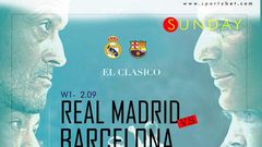 Real Madrid versus Barcelona.