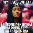 Are You Single This Valentine's? Here Are Funny 10 Memes For You