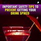 Important Safety Tips to Prevent Getting Your Drink Spiked