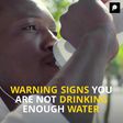Warning Signs You're Not Drinking Enough Water