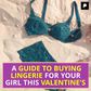 A GUIDE TO BUYING LINGERIE FOR YOUR GIRL THIS VALENTINE'S