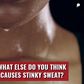 5 Reasons Your Sweat Stinks