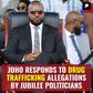 Joho's Response To Drug Trafficking Allegations