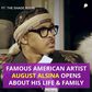 Famous American artist August Alsina opens up about his life & family