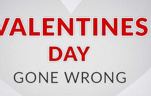 Valentine's Day Gone Wrong (Courtesy)