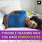 Possible reasons why you have period clots