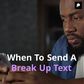 When to send a break-up text