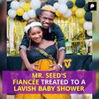 MR.SEED'S FIANCEE TREATED TO A LAVISH BABY SHOWER