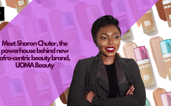 Meet Sharon Chuter, the powerhouse behind new afro-centric beauty brand, UOMA Beauty [Credit: Pulse]