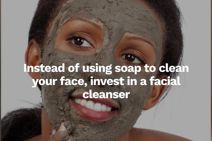 why you should stop washing your face with soap