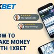 How to make money with 1X Bet