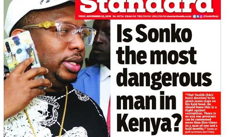 Yes, I am the most dangerous man in Kenya - Nairobi Governor Mike Sonko replies to Standard newspaper headline
