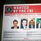 The FBI wanted poster of Maksim Viktorovich Yakubets, a Russian hacker known as 'aqua' indicted Thursday for a decade-long cybertheft spree