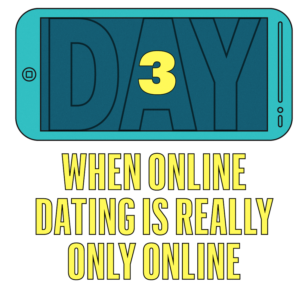 when online dating is really only online