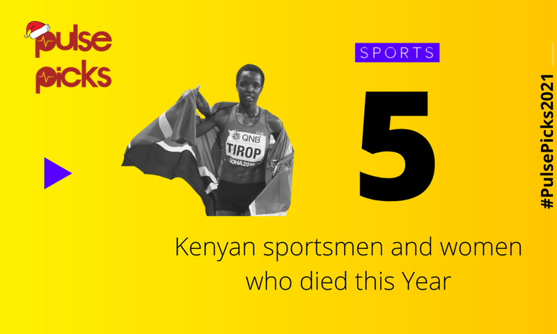 Agnes Tirop was among 5 sportsmen and women who passed away in 2021