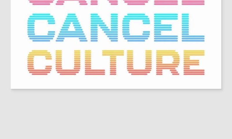 ‘Cancel Culture’ is ‘Unforgiveness’ at its peak!