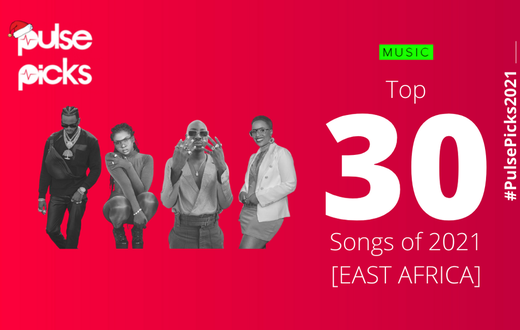Pulse Picks 2021: Top 30 songs in East Africa