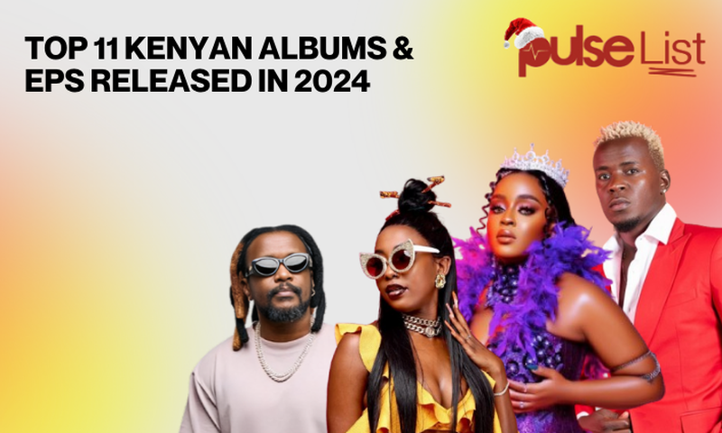 Top 11 Kenyan Albums & EPS released in 2024