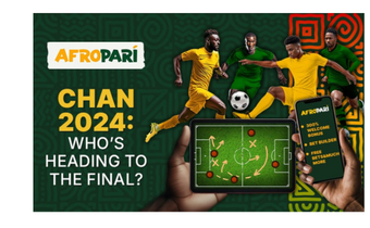 CHAN 2024: hot football, bold bets and your emotions with AfroPari