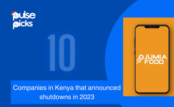 10 companies in Kenya that announced shutdowns in 2023