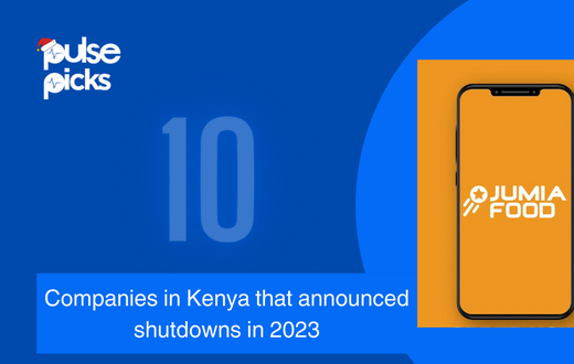 10 companies in Kenya that announced shutdowns in 2023