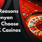 Safety reasons Kenyan players choose non-UK Casinos