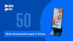 Pulse Picks 2023: Most downloaded Android and iOS apps in Kenya this year