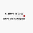 Xiaomi 13 Series 'co-engineered with Leica' launches in international markets