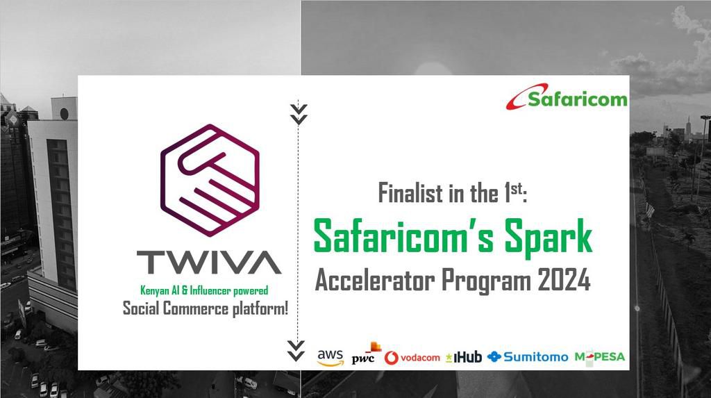 Twiva, the pioneering AI-powered Social Commerce Platform Selected for the Safaricom Spark Accelerator Program