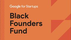 Applications open for the second cohort of Google for Startups Black Founders Fund for Africa