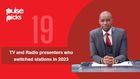 19 TV and Radio Presenters who switched stations in 2023
