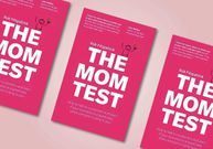 "The Mom Test" by Rob Fitzpatrick