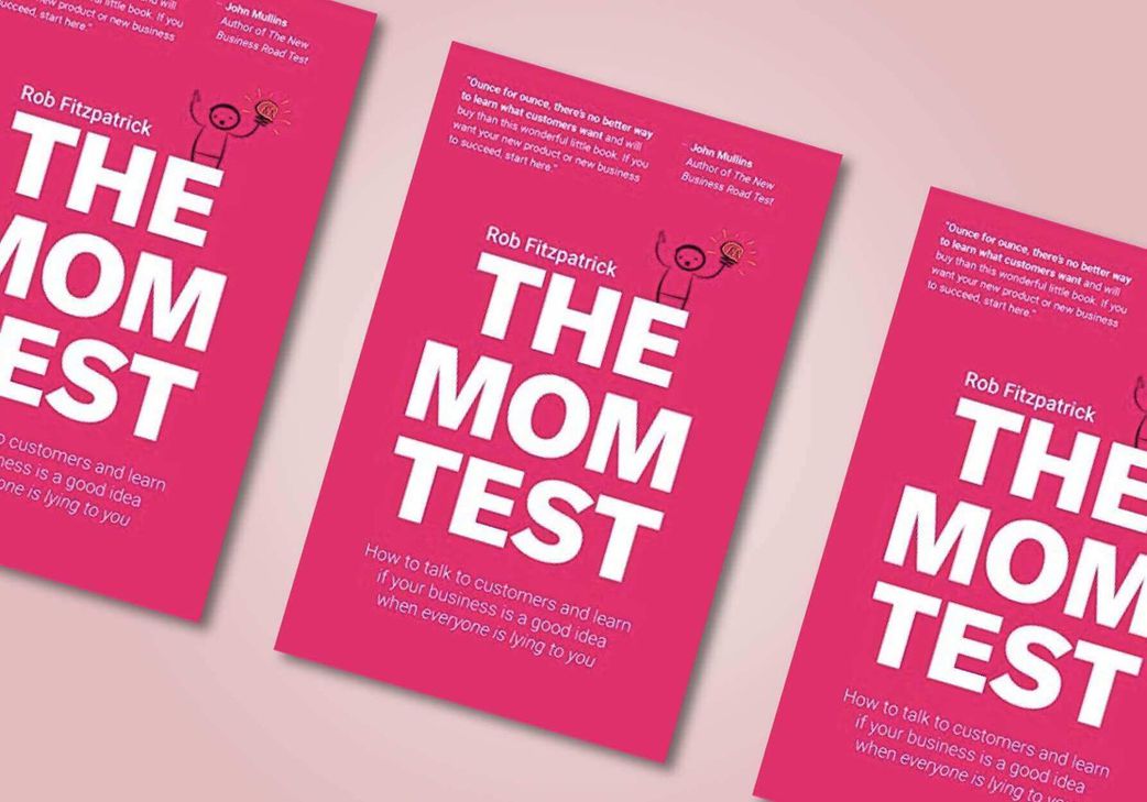 "The Mom Test" by Rob Fitzpatrick